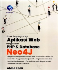 Image of Dasar Pemrograman Aplikasi Web menggunakan PHP & Database Neo4J